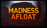 Madness Afloat